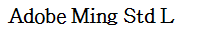 Adobe Ming Std L